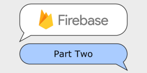 Blog Firebase Chat Part 2